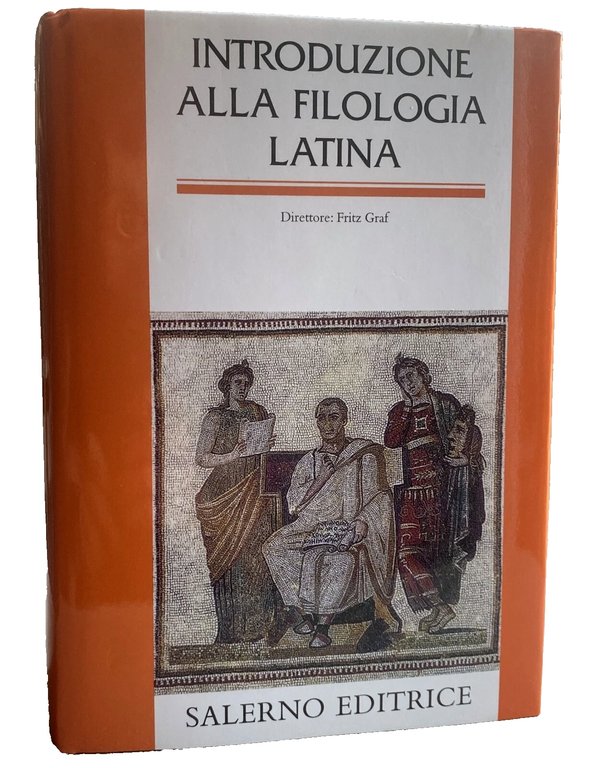 INTRODUZIONE ALLA FILOLOGIA LATINA.