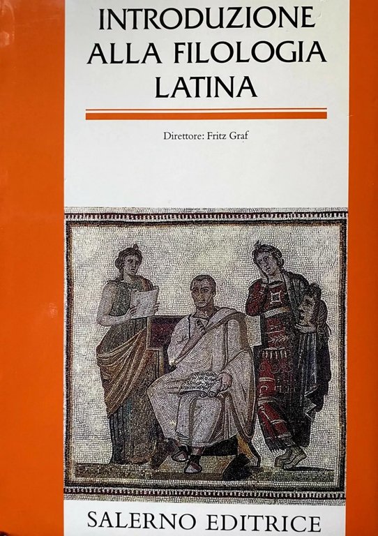 INTRODUZIONE ALLA FILOLOGIA LATINA.