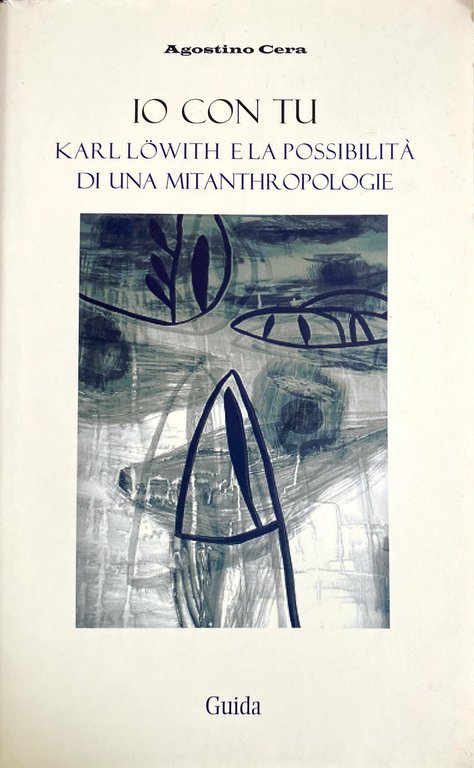 IO CON TU. KARL LÖWITH E LA POSSIBILITÀ DI UNA … | Immagine Gallery 2