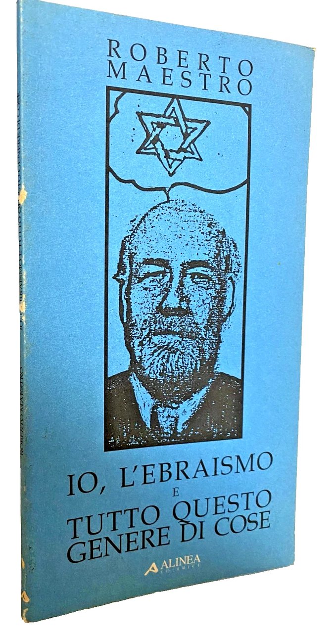 IO, L'EBRAISMO E TUTTO QUESTO GENERE DI COSE. STORIA DI …