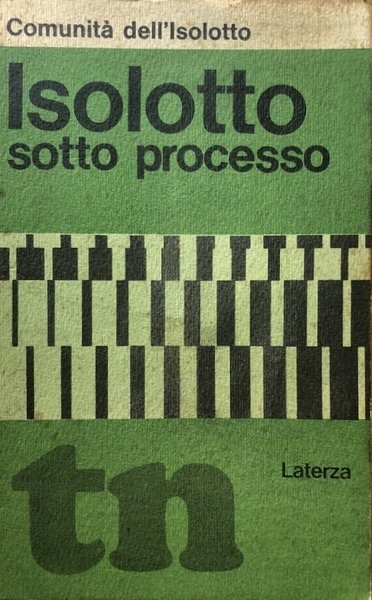 ISOLOTTO SOTTO PROCESSO