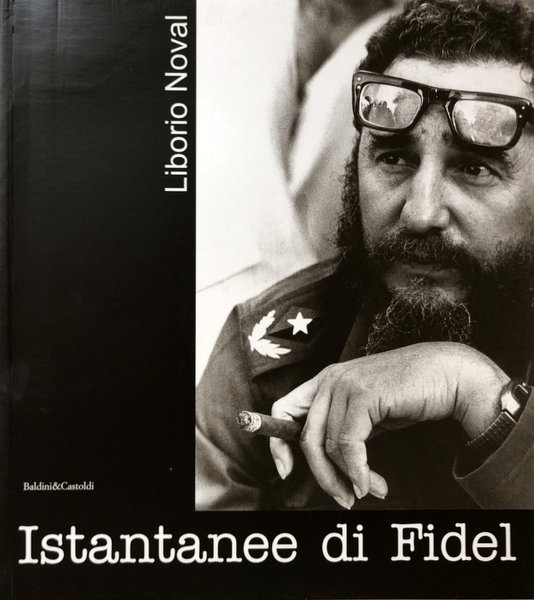 ISTANTANEE DI FIDEL CASTRO