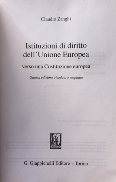 ISTITUZIONI DI DIRITTO DELL'UNIONE EUROPEA: VERSO UNA COSTITUZIONE EUROPEA