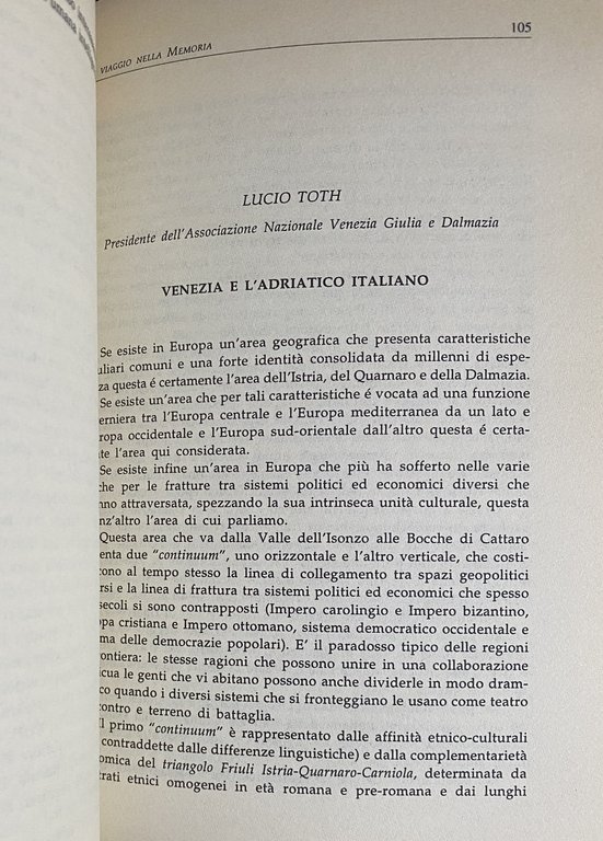 ISTRIA E DALMAZIA. UN VIAGGIO NELLA MEMORIA. ATTI DEL CONVEGNO …
