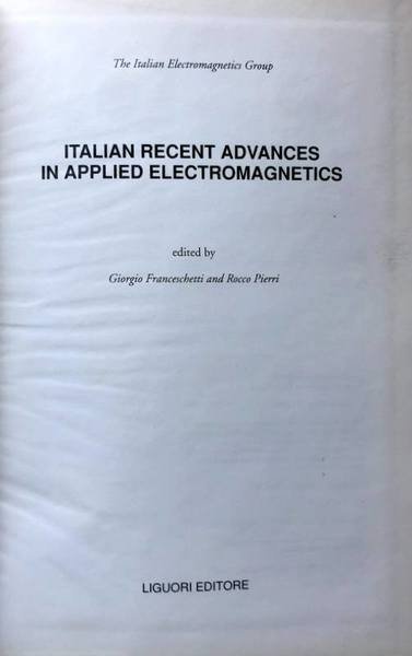 ITALIAN RECENT ADVANCES IN APPLIED ELECTROMAGNETICS