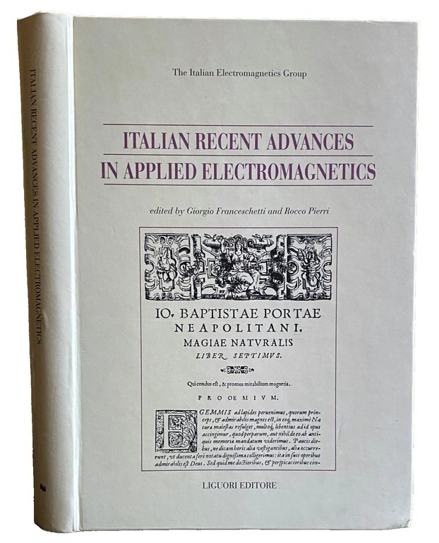 ITALIAN RECENT ADVANCES IN APPLIED ELECTROMAGNETICS