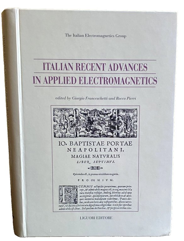 ITALIAN RECENT ADVANCES IN APPLIED ELECTROMAGNETICS
