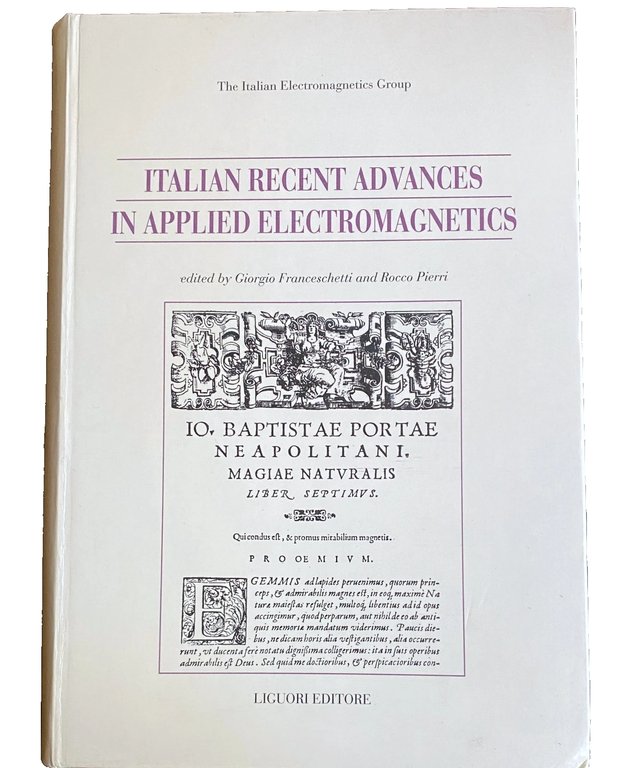 ITALIAN RECENT ADVANCES IN APPLIED ELECTROMAGNETICS