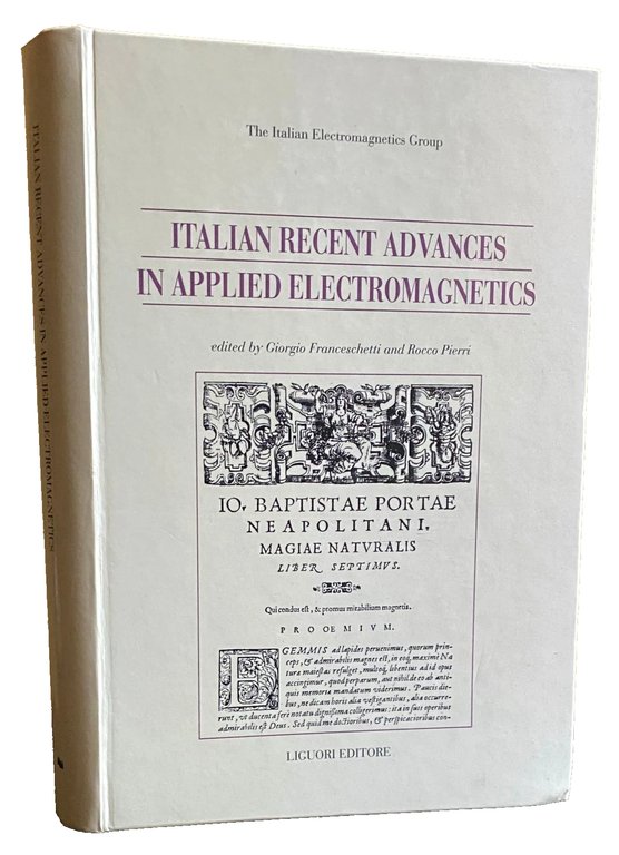 ITALIAN RECENT ADVANCES IN APPLIED ELECTROMAGNETICS