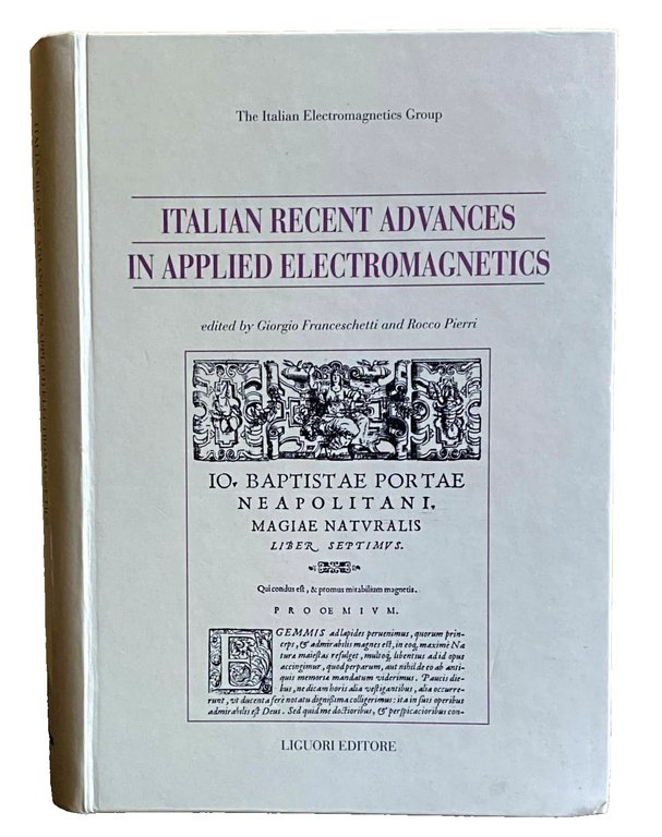 ITALIAN RECENT ADVANCES IN APPLIED ELECTROMAGNETICS