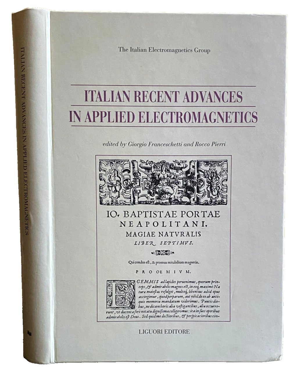 ITALIAN RECENT ADVANCES IN APPLIED ELECTROMAGNETICS