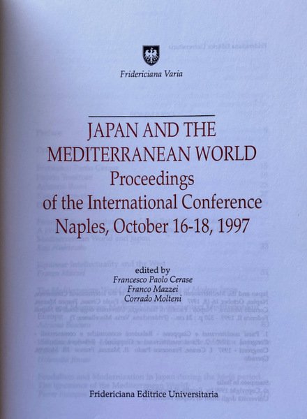 JAPAN AND THE MEDITERRANEAN WORLD. PROCEEDINGS OF THE INTERNATIONAL CONFERENCE …
