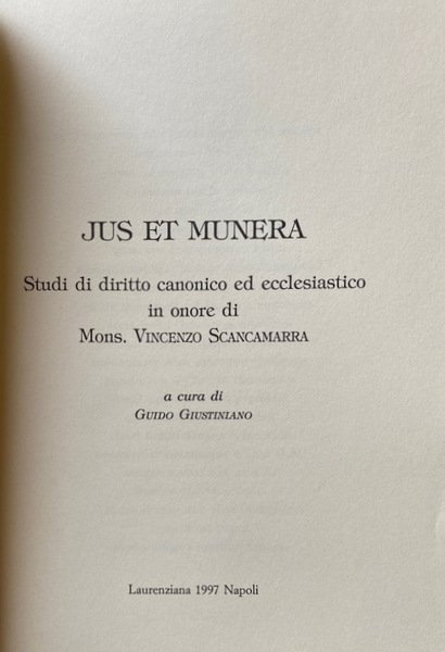 JUS ET MUNERA. STUDI DI DIRITTO CANONICO ED ECCLESIASTICO IN …