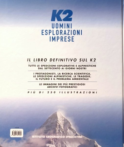 K2: UOMINI, ESPLORAZIONI, IMPRESE