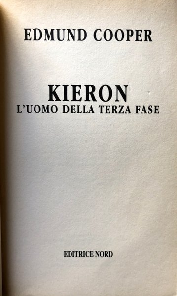 KIERON L'UOMO DELLA TERZA FASE