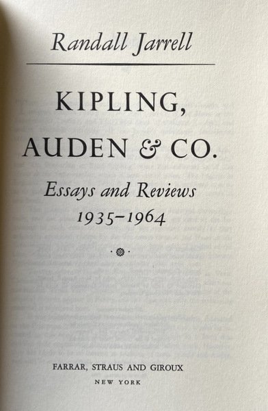 KIPLING, AUDEN & CO. (ESSAYS AND REVIEWS 1935-1964)