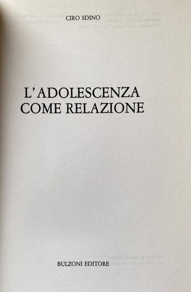 L'ADOLESCENZA COME RELAZIONE