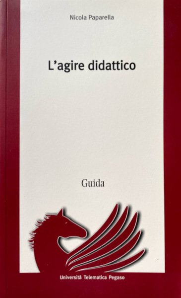 L'AGIRE DIDATTICO