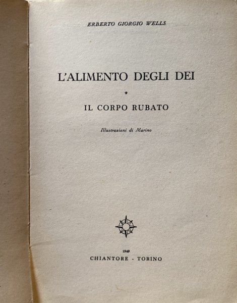 L'ALIMENTO DEGLI DEI DÈI; IL CORPO RUBATO