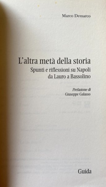 L'ALTRA METÀ DELLA STORIA. SPUNTI E RIFLESSIONI SU NAPOLI DA …