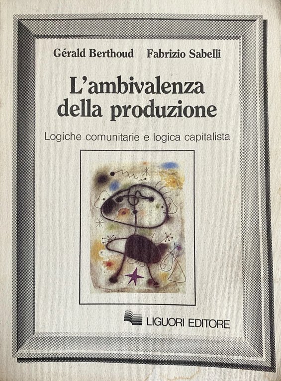 L'AMBIVALENZA DELLA PRODUZIONE. LOGICHE COMUNITARIE E LOGICA CAPITALISTICA | Immagine Gallery 3