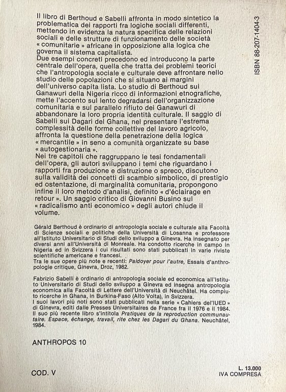 L'AMBIVALENZA DELLA PRODUZIONE. LOGICHE COMUNITARIE E LOGICA CAPITALISTICA | Immagine Gallery 4