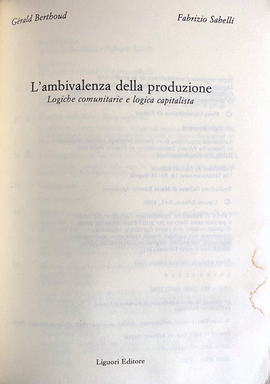 L'AMBIVALENZA DELLA PRODUZIONE. LOGICHE COMUNITARIE E LOGICA CAPITALISTICA | Immagine Gallery 5