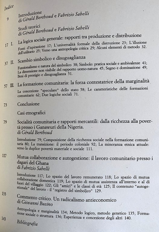 L'AMBIVALENZA DELLA PRODUZIONE. LOGICHE COMUNITARIE E LOGICA CAPITALISTICA | Immagine Gallery 6