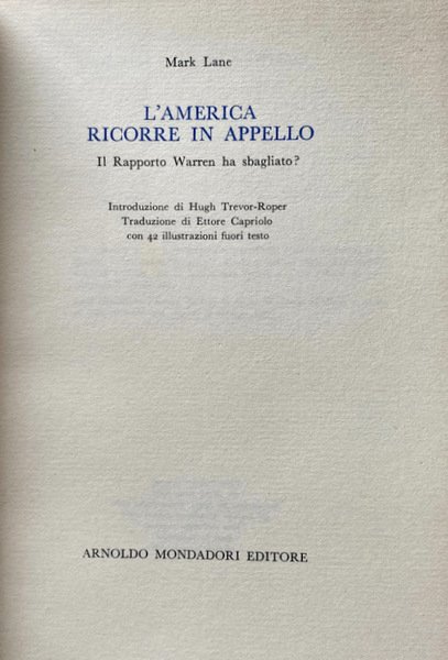 L'AMERICA RICORRE IN APPELLO. IL RAPPORTO WARREN HA SBAGLIATO?