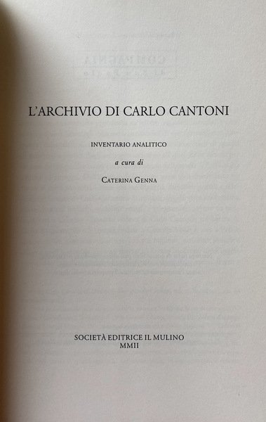 L'ARCHIVIO DI CARLO CANTONI. INVENTARIO ANALITICO A CURA DI CATERINA …