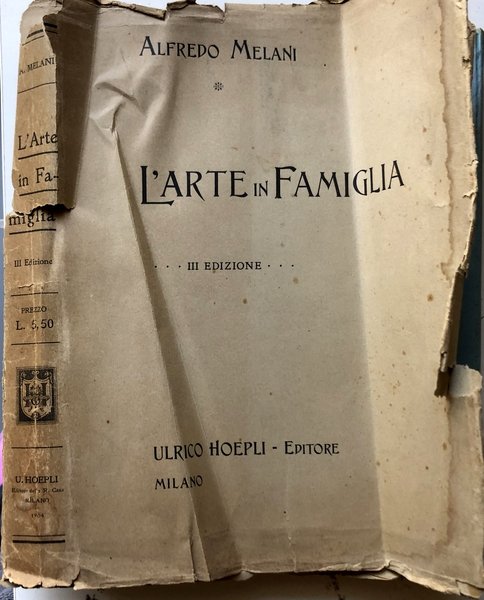 L'ARTE IN FAMIGLIA. GUIDA ARTISTICA PER L'ARREDAMENTO DI UNA CASA