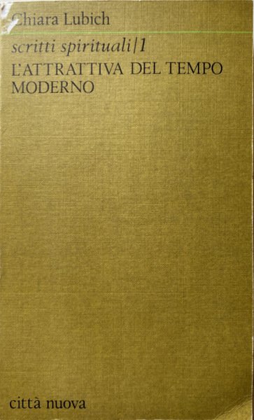 L'ATTRATTIVA DEL TEMPO MODERNO