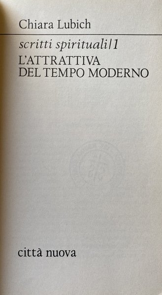 L'ATTRATTIVA DEL TEMPO MODERNO