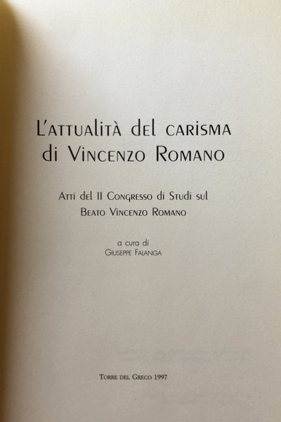 L'ATTUALITÀ DEL CARISMA DI VINCENZO ROMANO. A CURA DI GIUSEPPE …