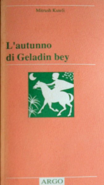 L'AUTUNNO DI GELADIN BEY