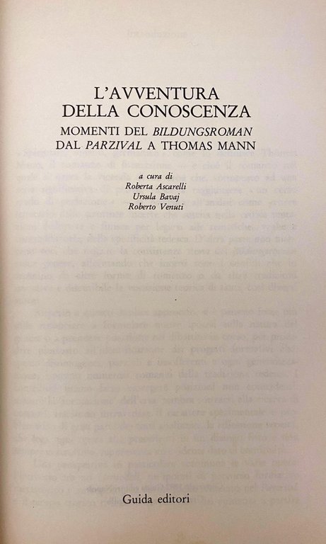 L'AVVENTURA DELLA CONOSCENZA. MOMENTI DEL BILDUNGSROMAN DAL PARZIVAL A THOMAS …