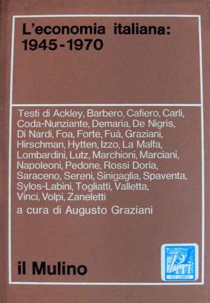 L'ECONOMIA ITALIANA (1945-1979). A CURA DI AUGUSTO GRAZIANI