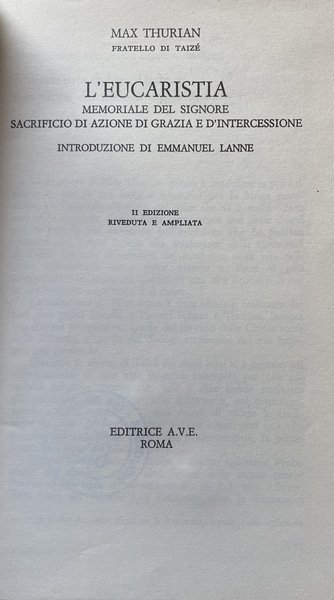 L'EUCARISTIA. MEMORIALE DEL SIGNORE, SACRIFICIO DI AZIONE, DI GRAZIA E …