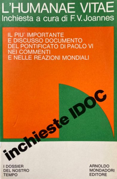 L'HUMANAE VITAE. INCHIESTA. IL PIÙ IMPORTANTE E DISCUSSO DOCUMENTO DEL …