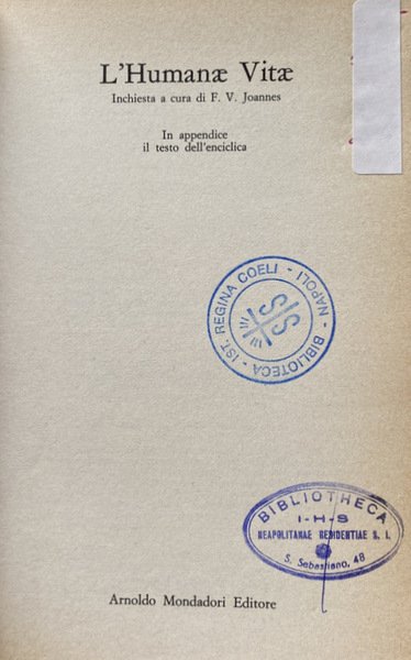 L'HUMANAE VITAE. INCHIESTA. IL PIÙ IMPORTANTE E DISCUSSO DOCUMENTO DEL …