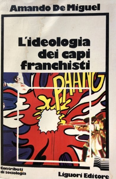 L'IDEOLOGIA DEI CAPI FRANCHISTI