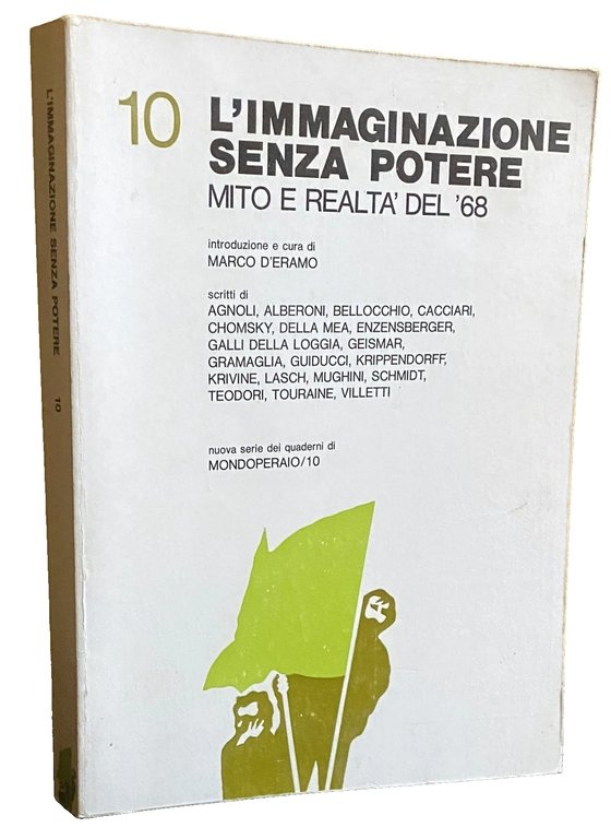 L'IMMAGINAZIONE SENZA POTERE. MITO E REALTÀ DEL'68