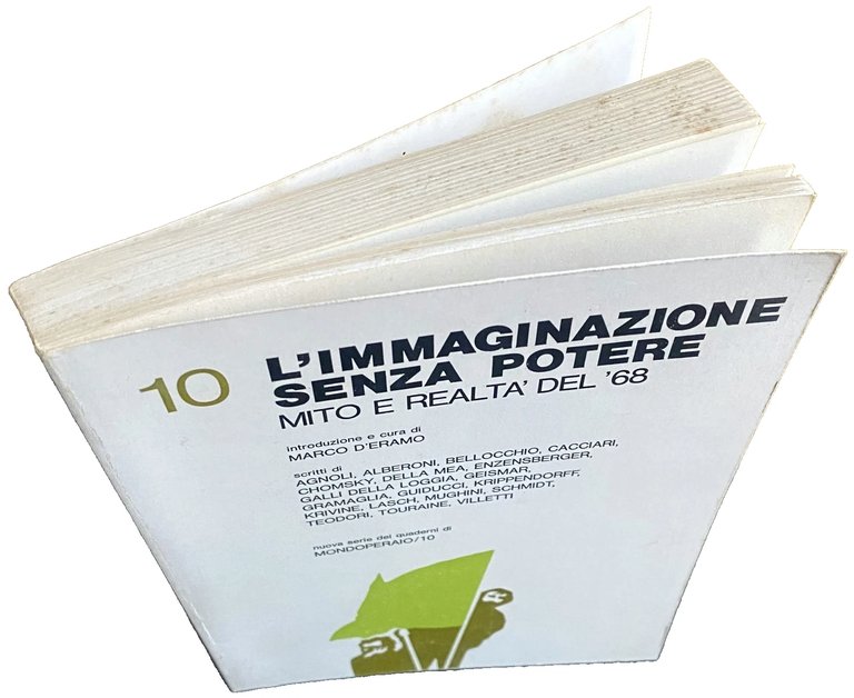 L'IMMAGINAZIONE SENZA POTERE. MITO E REALTÀ DEL'68