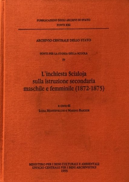 L'INCHIESTA SCIALOJA SULLA ISTRUZIONE SECONDARIA MASCHILE E FEMMINILE. (1872-1875)