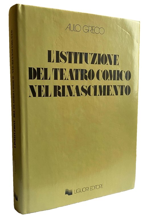 L'ISTITUZIONE DEL TEATRO COMICO NEL RINASCIMENTO
