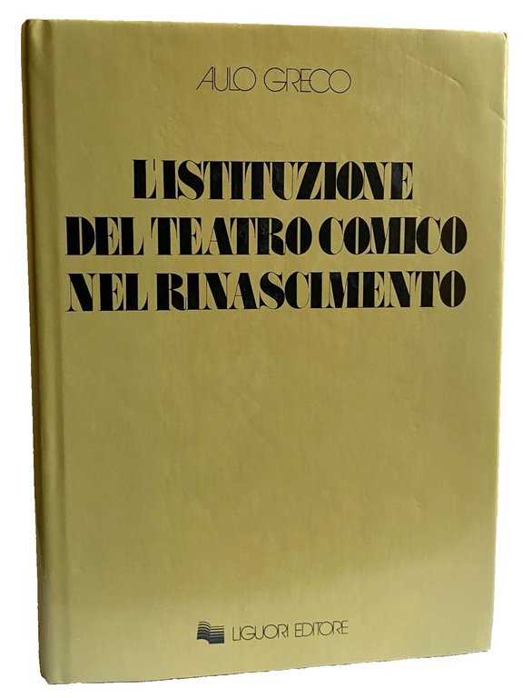 L'ISTITUZIONE DEL TEATRO COMICO NEL RINASCIMENTO