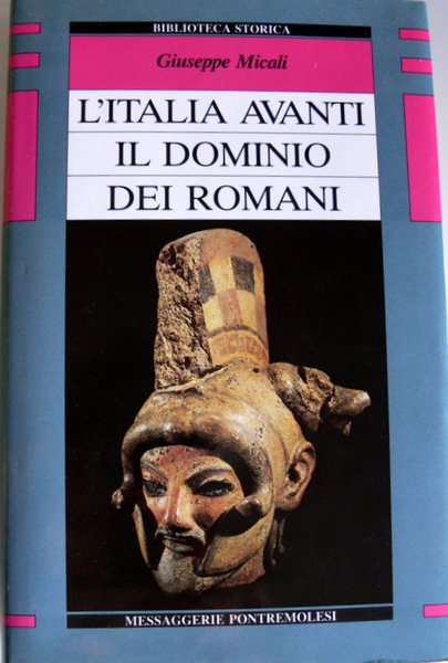 L'ITALIA AVANTI IL DOMINIO DEI ROMANI. (RISTAMPA ANASTATICA)