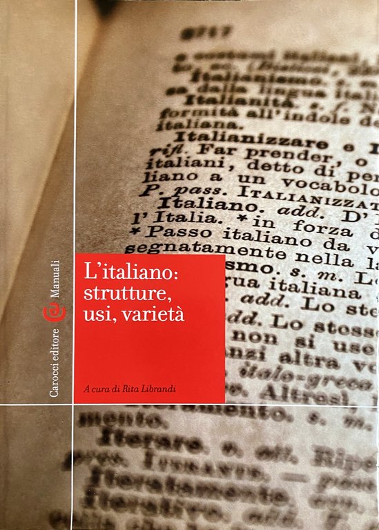 L'ITALIANO: STRUTTURE, USI, VARIETÀ (Manuali universitari) | Immagine Gallery 2
