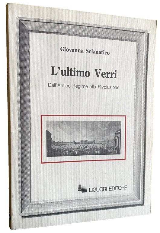 L'ULTIMO VERRI. DALL'ANTICO REGIME ALLA RIVOLUZIONE: CON L'AGGIUNTA DI MEMORIE … | Immagine Gallery 6
