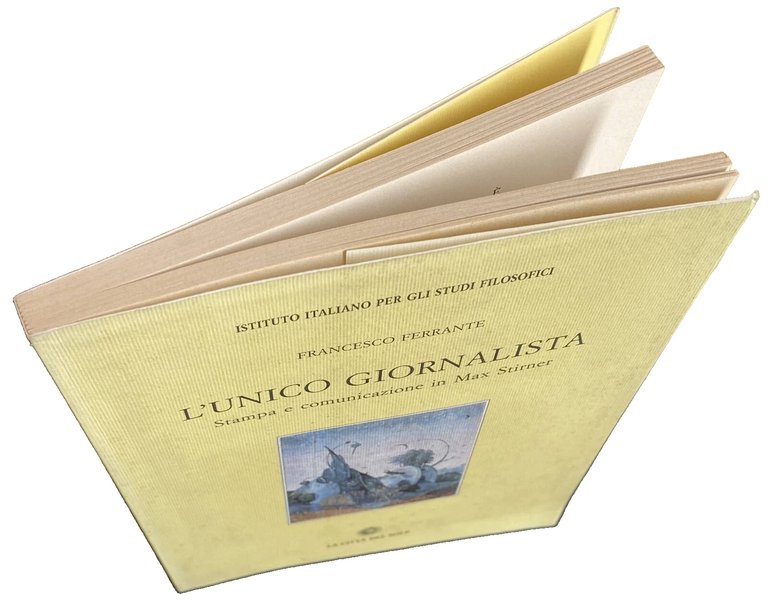 L'UNICO GIORNALISTA. STAMPA E COMUNICAZIONE IN MAX STIRNER